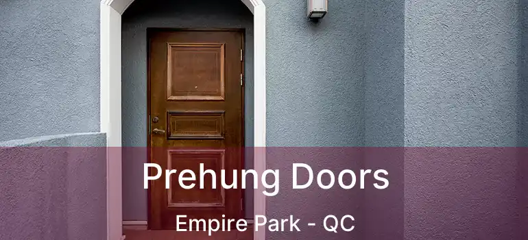  Prehung Doors Empire Park - QC