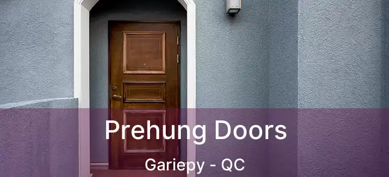  Prehung Doors Gariepy - QC