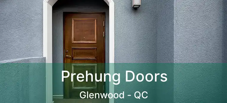  Prehung Doors Glenwood - QC