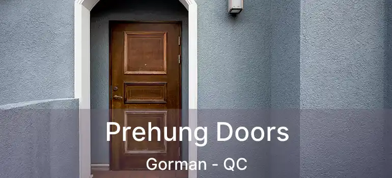  Prehung Doors Gorman - QC
