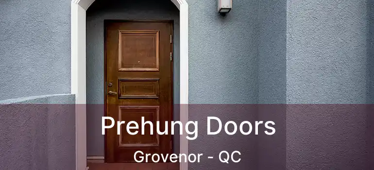  Prehung Doors Grovenor - QC