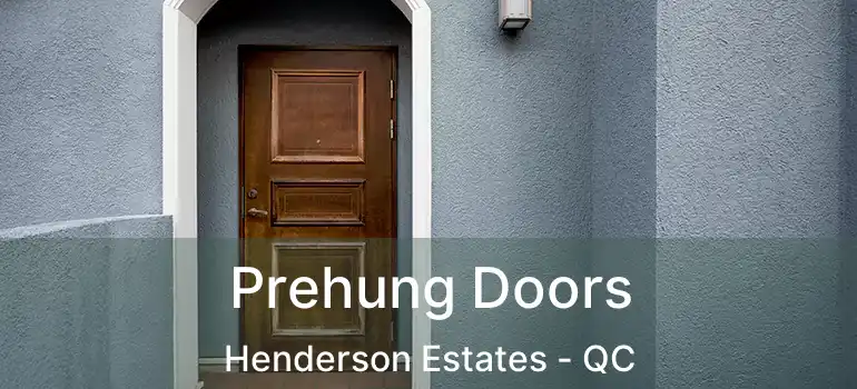  Prehung Doors Henderson Estates - QC