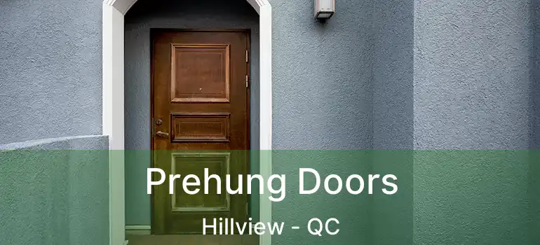  Prehung Doors Hillview - QC
