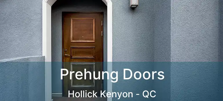  Prehung Doors Hollick Kenyon - QC