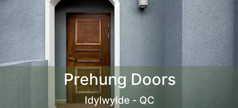  Prehung Doors Idylwylde - QC