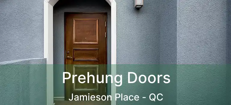  Prehung Doors Jamieson Place - QC