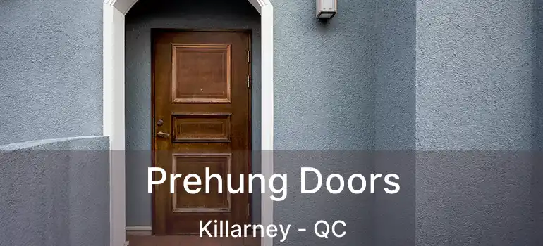  Prehung Doors Killarney - QC