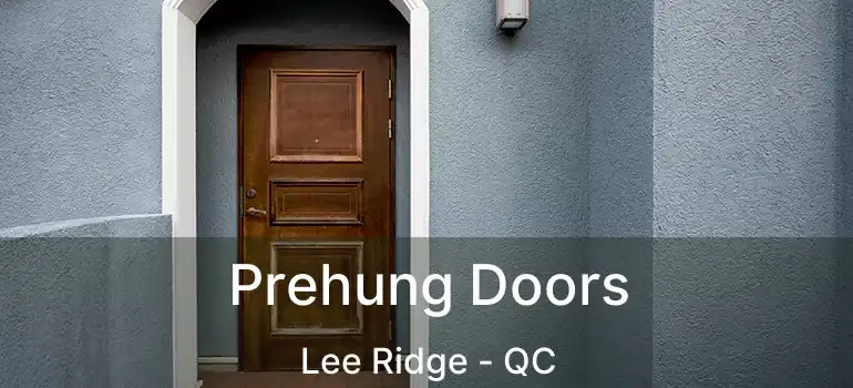  Prehung Doors Lee Ridge - QC