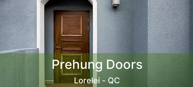  Prehung Doors Lorelei - QC
