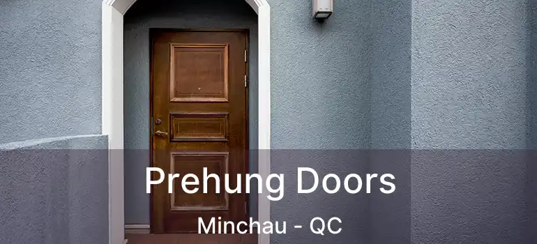  Prehung Doors Minchau - QC