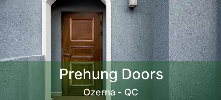  Prehung Doors Ozerna - QC