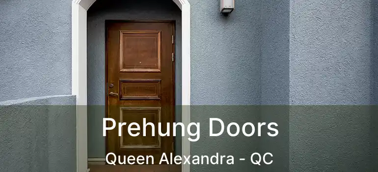  Prehung Doors Queen Alexandra - QC