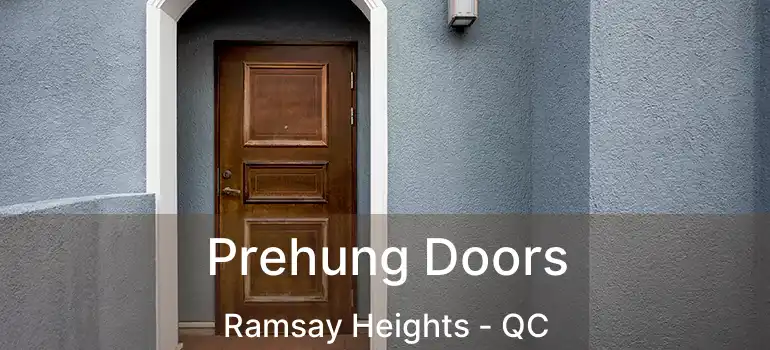  Prehung Doors Ramsay Heights - QC