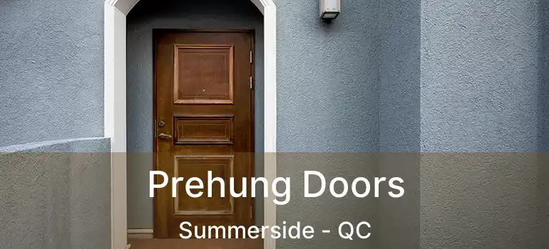  Prehung Doors Summerside - QC