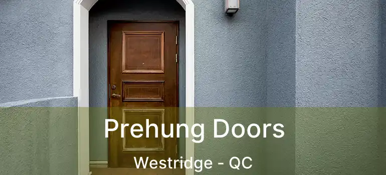  Prehung Doors Westridge - QC