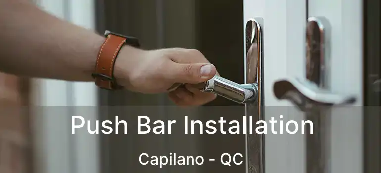  Push Bar Installation Capilano - QC