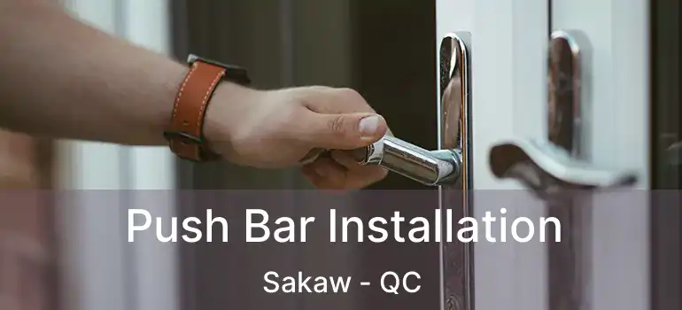  Push Bar Installation Sakaw - QC