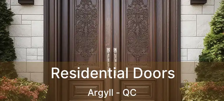  Residential Doors Argyll - QC