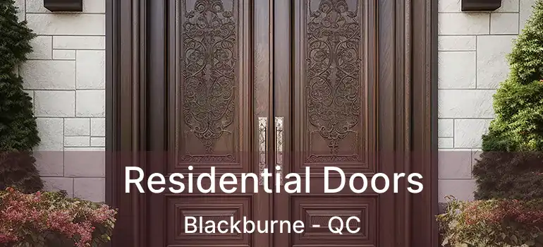  Residential Doors Blackburne - QC