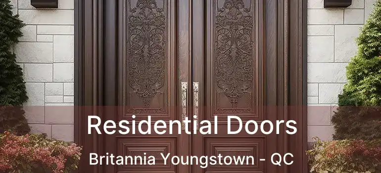  Residential Doors Britannia Youngstown - QC