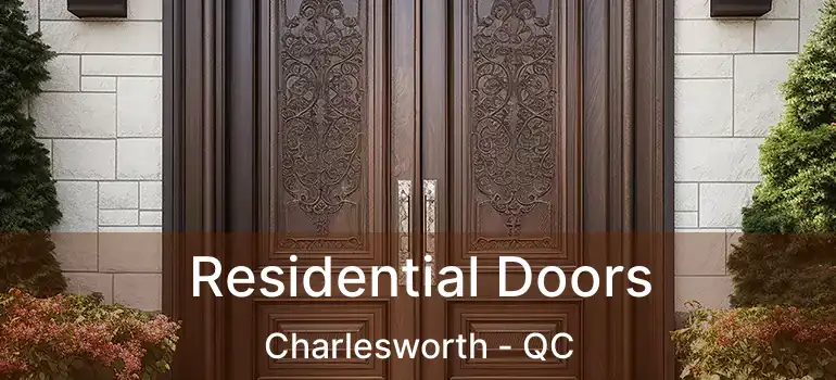  Residential Doors Charlesworth - QC