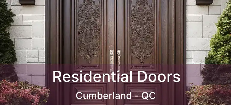  Residential Doors Cumberland - QC