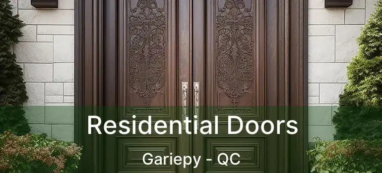  Residential Doors Gariepy - QC