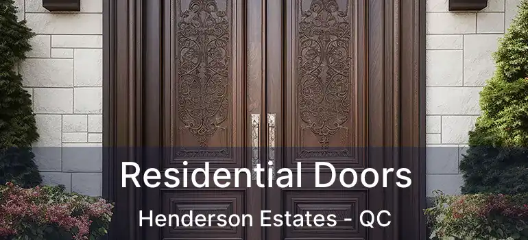  Residential Doors Henderson Estates - QC
