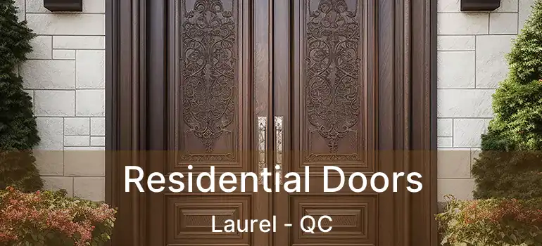  Residential Doors Laurel - QC