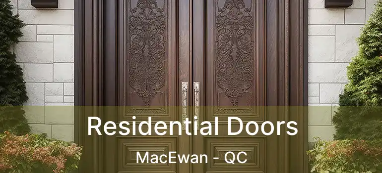  Residential Doors MacEwan - QC