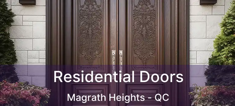  Residential Doors Magrath Heights - QC