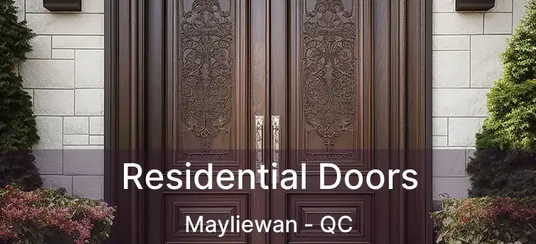  Residential Doors Mayliewan - QC