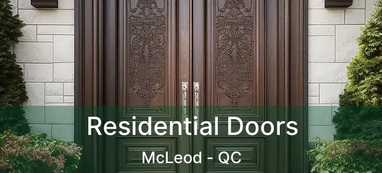  Residential Doors McLeod - QC