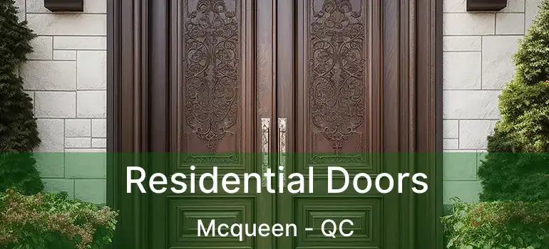  Residential Doors Mcqueen - QC