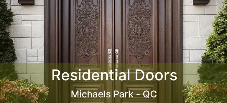  Residential Doors Michaels Park - QC