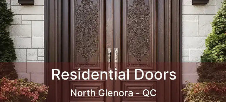  Residential Doors North Glenora - QC