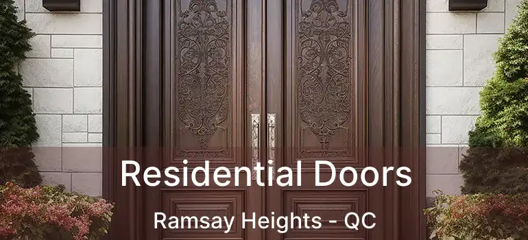  Residential Doors Ramsay Heights - QC