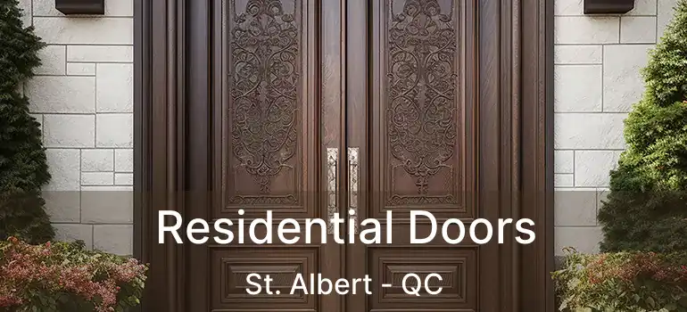  Residential Doors St. Albert - QC
