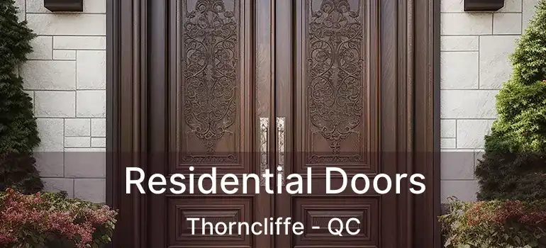  Residential Doors Thorncliffe - QC