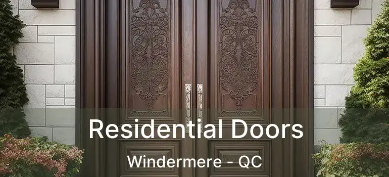  Residential Doors Windermere - QC