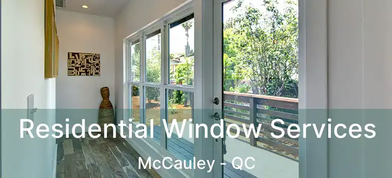  Residential Window Services McCauley - QC