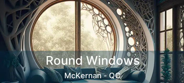  Round Windows McKernan - QC