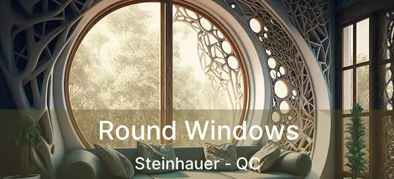  Round Windows Steinhauer - QC
