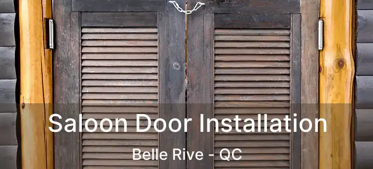  Saloon Door Installation Belle Rive - QC