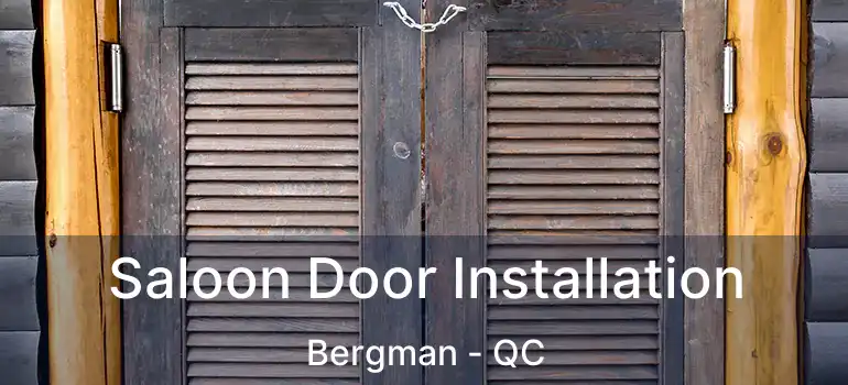  Saloon Door Installation Bergman - QC