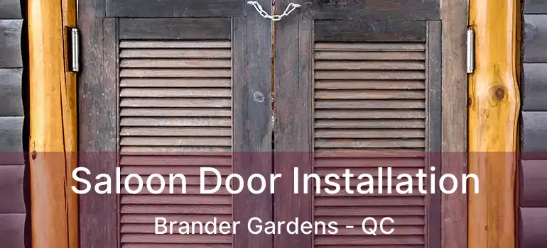  Saloon Door Installation Brander Gardens - QC