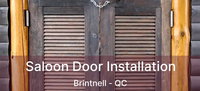  Saloon Door Installation Brintnell - QC
