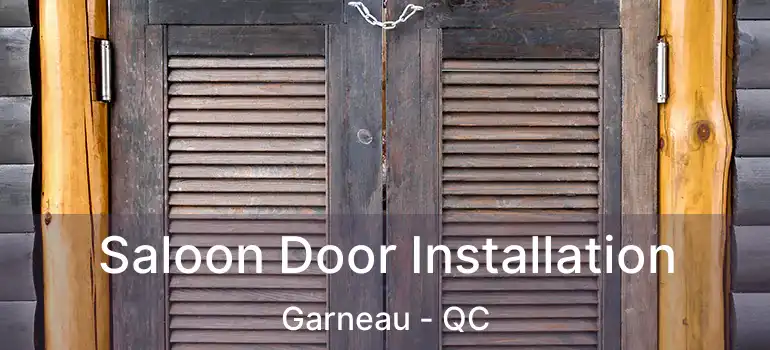  Saloon Door Installation Garneau - QC