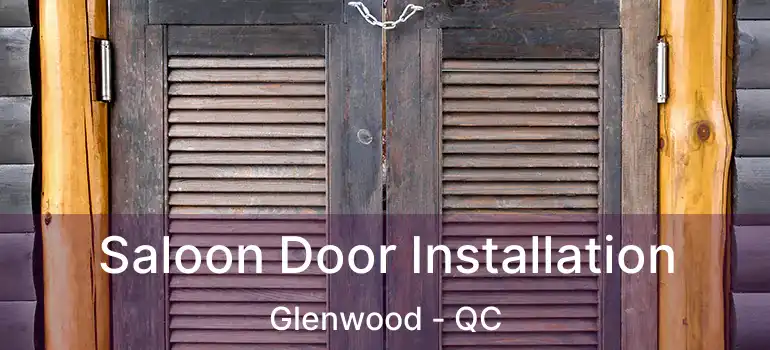  Saloon Door Installation Glenwood - QC