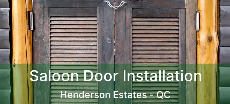 Saloon Door Installation Henderson Estates - QC